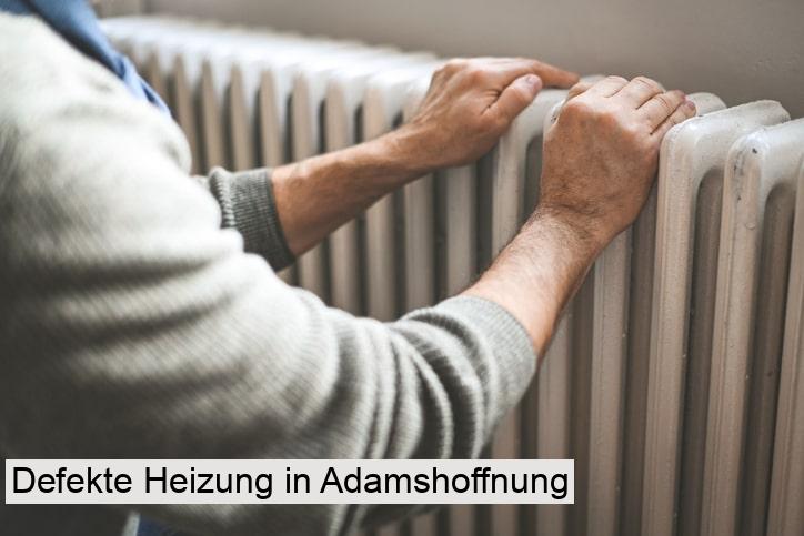 Defekte Heizung in Adamshoffnung